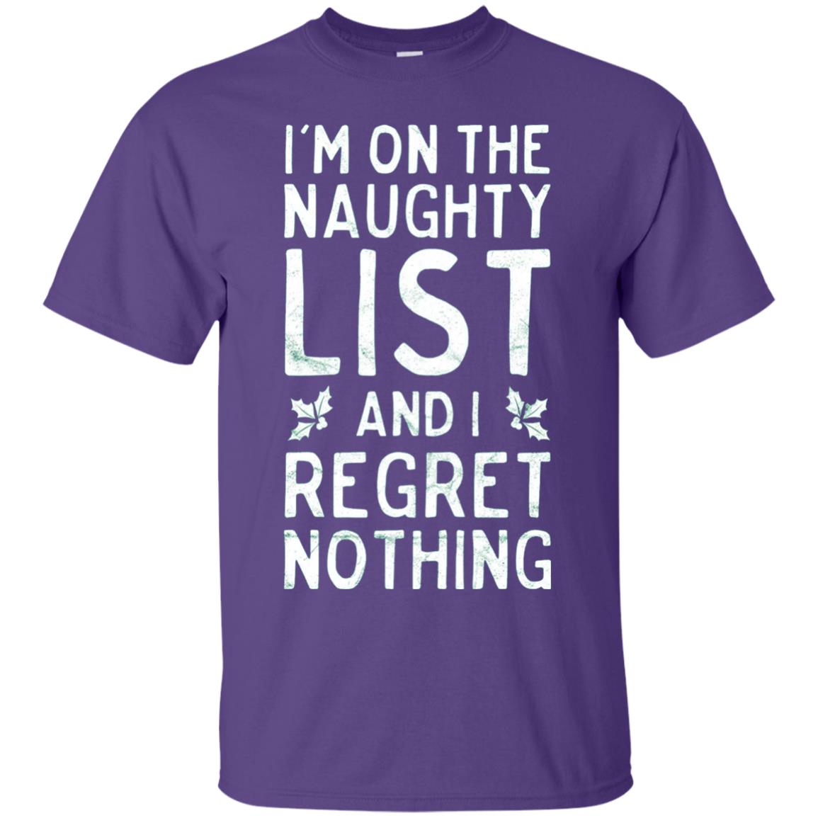 I_m On The Naughty List Funny Christmas T-shirt Purple