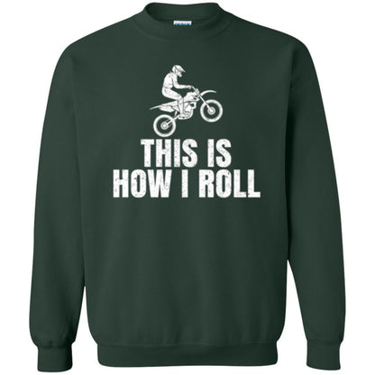 Dirt Bike Rider T-shirt This Is How I Roll Forest Green