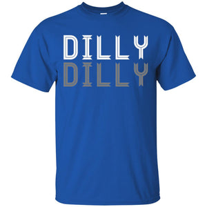 Dilly Dilly Funny T-shirt