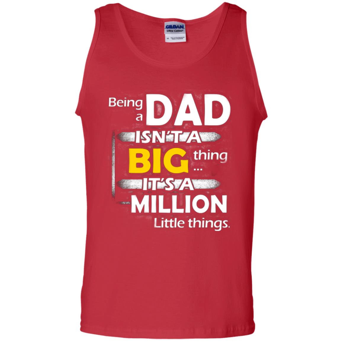 Being A Dad Isn_t A Big Thing It_s A Million Little Things Daddy T-shirt Red