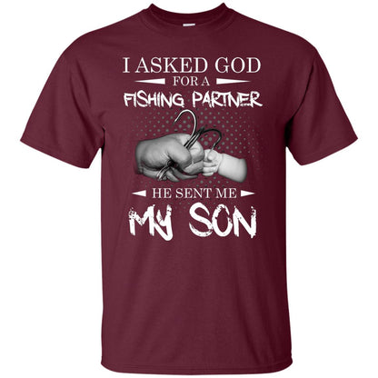 Fishing Daddy Shirt I Asked God For A Fishing Partner He Sent Me My Son Maroon