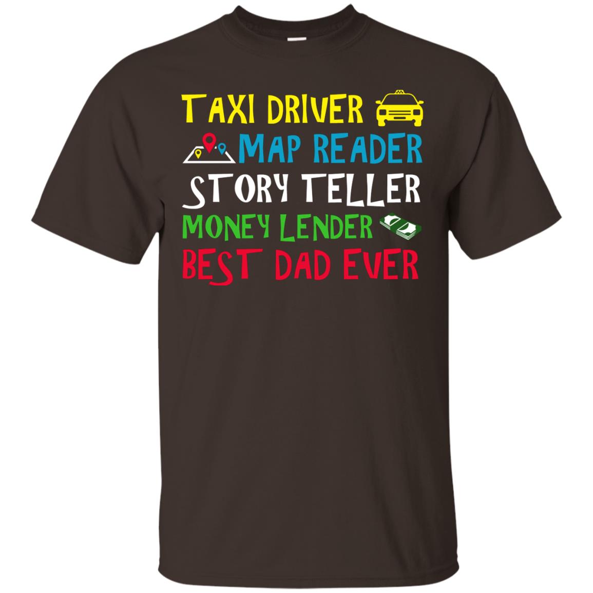 Story Teller Money Lender Best Dad Ever Daddy T-shirt Dark Chocolate
