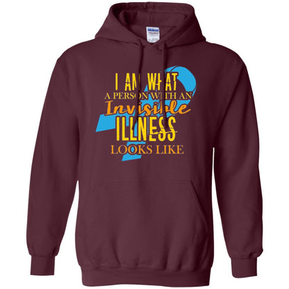 Autism T-shirt I Am What A Person With An Invinsible Illness Looks Like Maroon