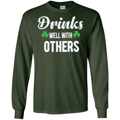 Drinks Well With Others St. Patrick_s Day T-shirt Forest Green