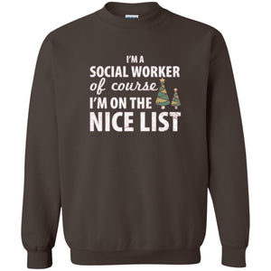 Chistmas T-shirt I'm A Social Worker Of Course I_m On The Nice List