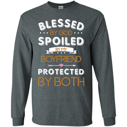 Blessed By God Spoiled By My Boyfriend Protected By Both Shirt Dark Heather
