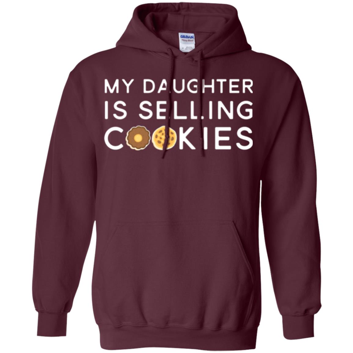 My Daughter Is Selling Cookies T-shirt Girl Cookie Maroon