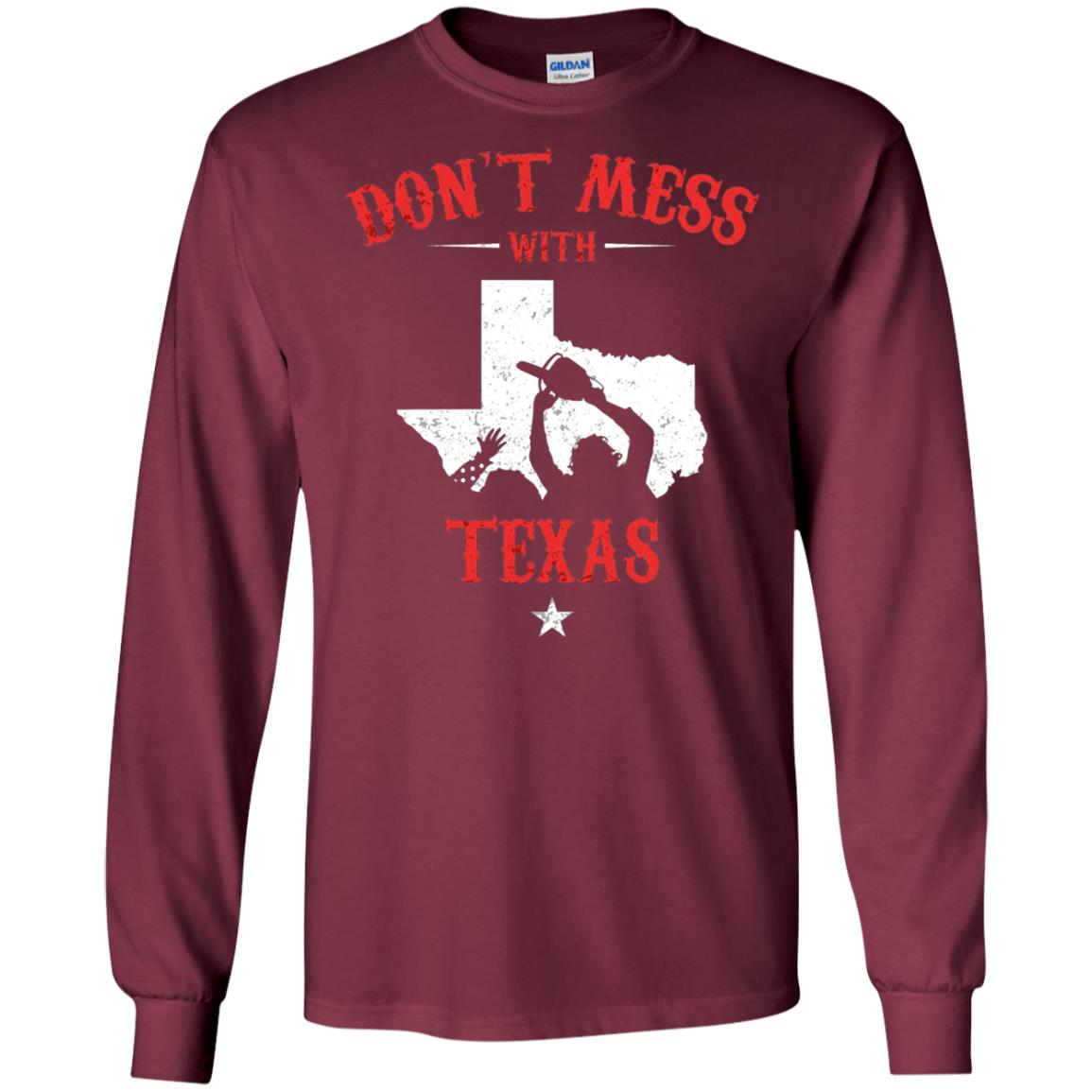 Don_t Mess With Texas Chainsaw T-shirt Maroon