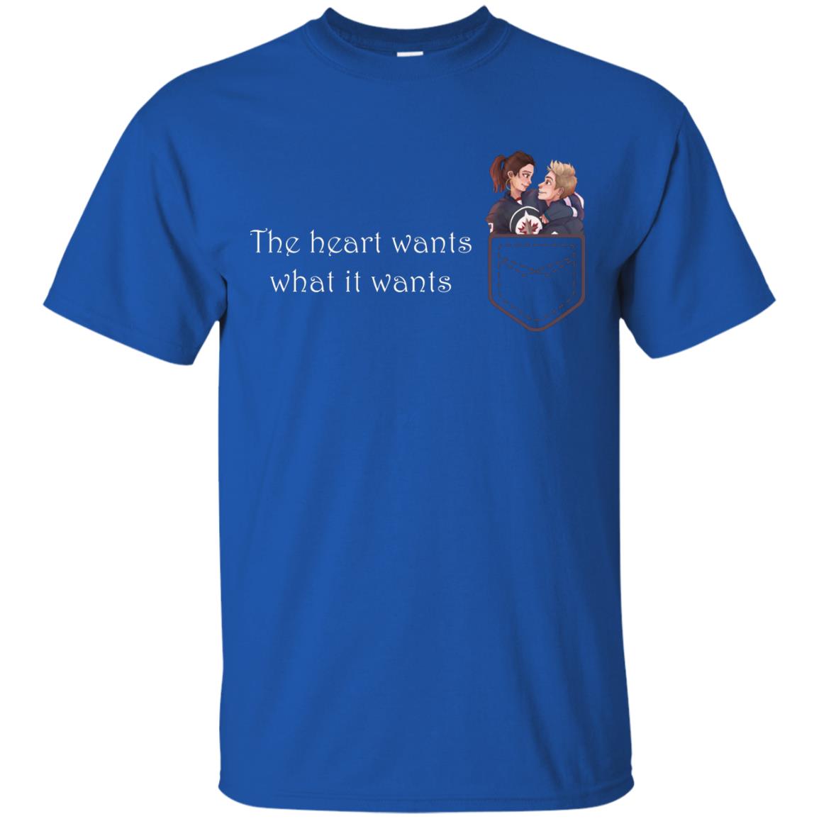 The Heart Wants What It Wants Quote Of Love T-shirt Royal
