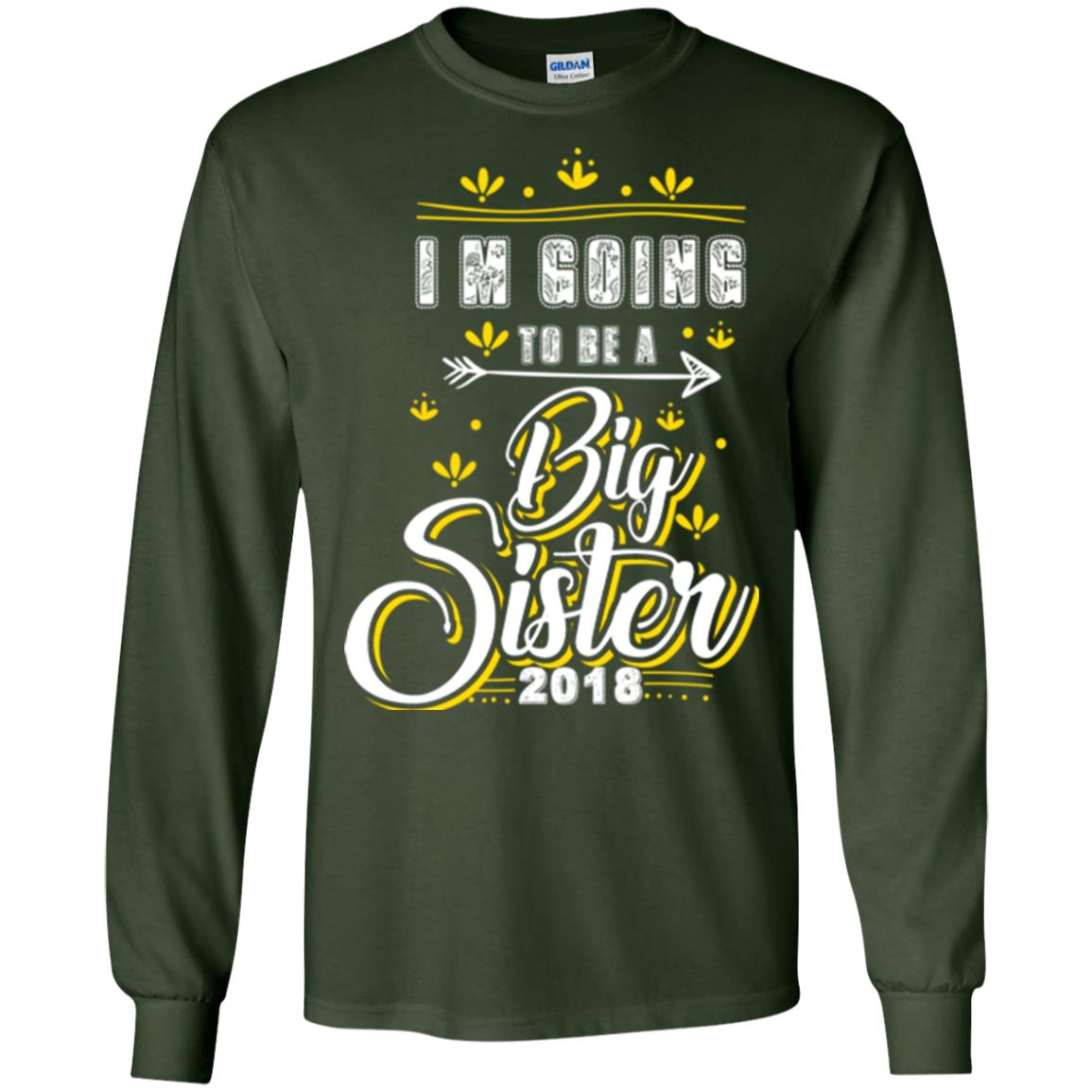Family T-shirt I'm Going To Be A Big Sister 2018 Forest Green