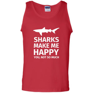 Shark Lover T-shirt Sharks Make Me Happy You Not So Much