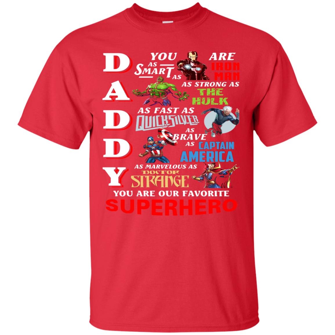 Daddy You Are Our Favorite Superhero Movie Fan T-shirt Red