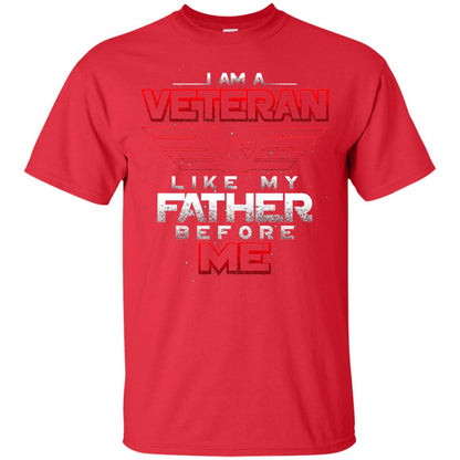 I Am A Veteran Like My Father Before Me Veteran Shirt Red