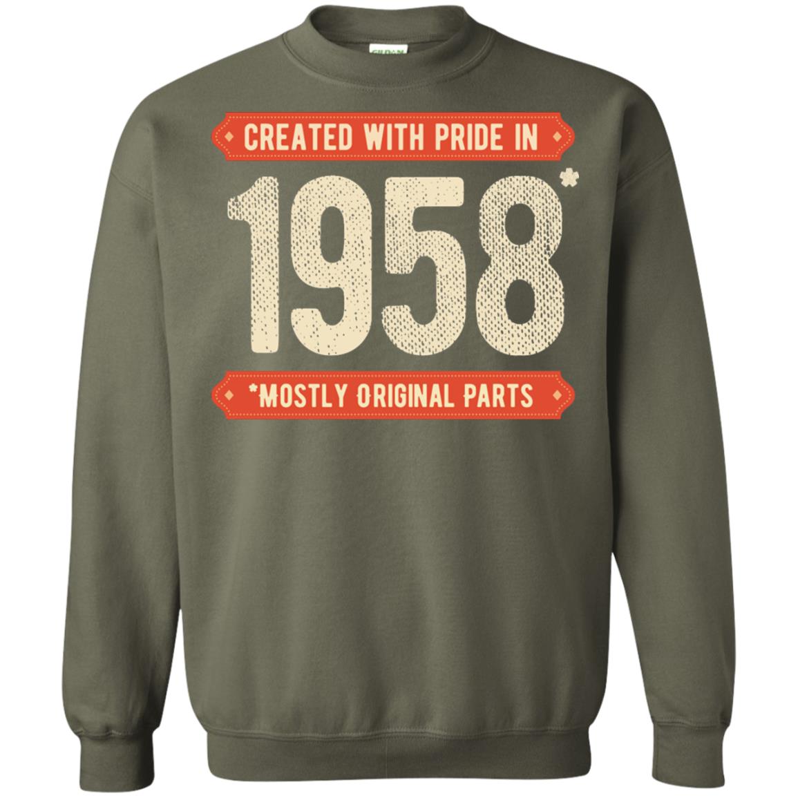 Created With Pride In 1958 Mostly Original Parts 60th Birthday T-shirt Military Green