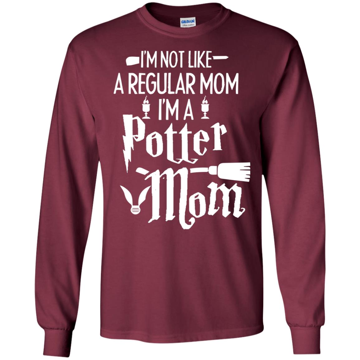 I'm Not Like A Regular Mom, I'm A Potter Mom Harry Potter Fan Shirt Maroon