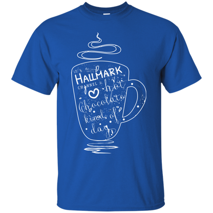 Christmas T-shirt It's A Hallmark Hot Chocolate Kind Of Day Royal