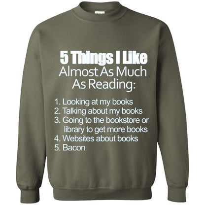 5 Things I Like Almost As Much As Reading Bacon T Shirt Military Green