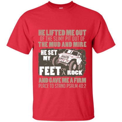 Christian T-shirt He Set My Feet On A Rock He Is My Jeep