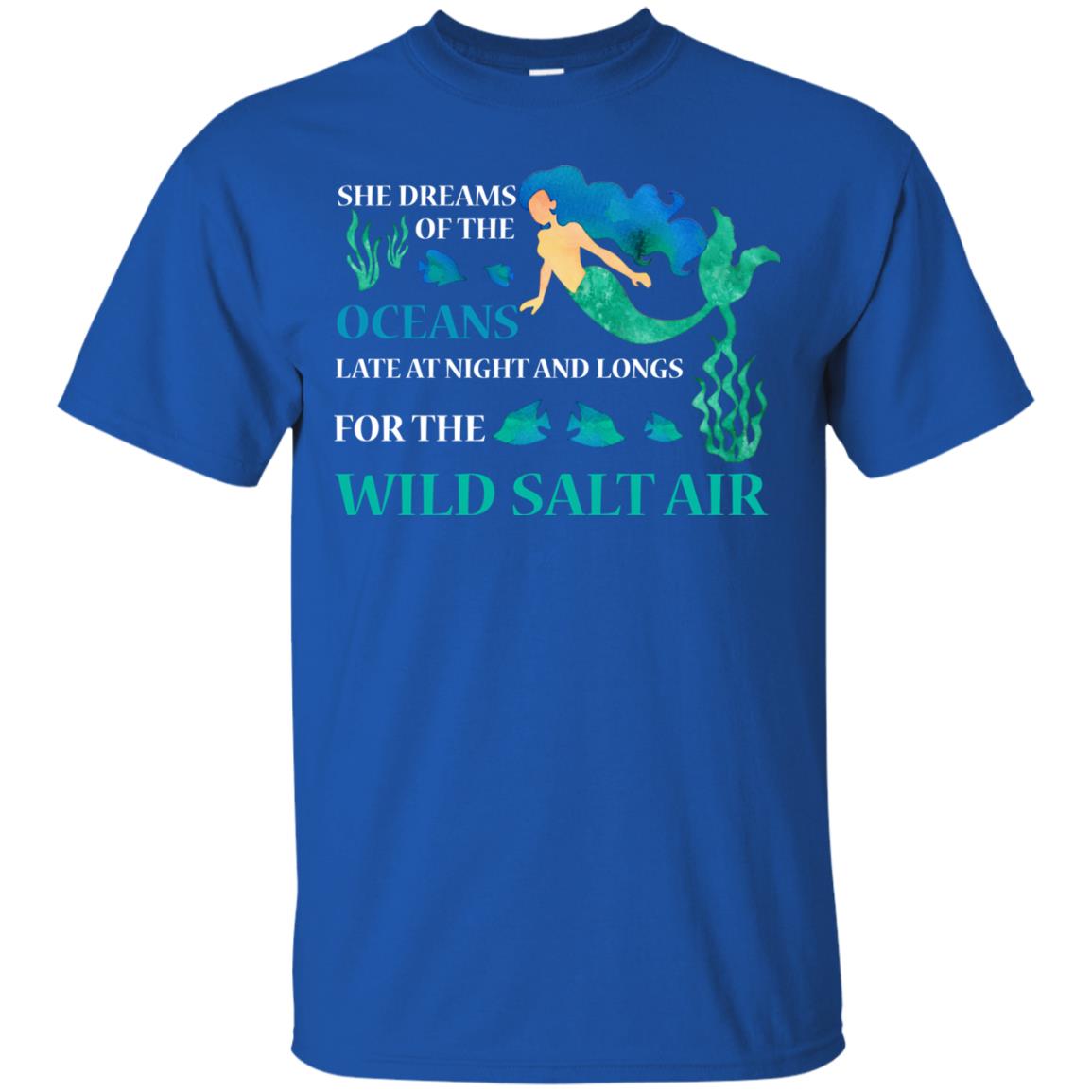 She Dreams Of The Oceans Mermaid T-shirt Royal