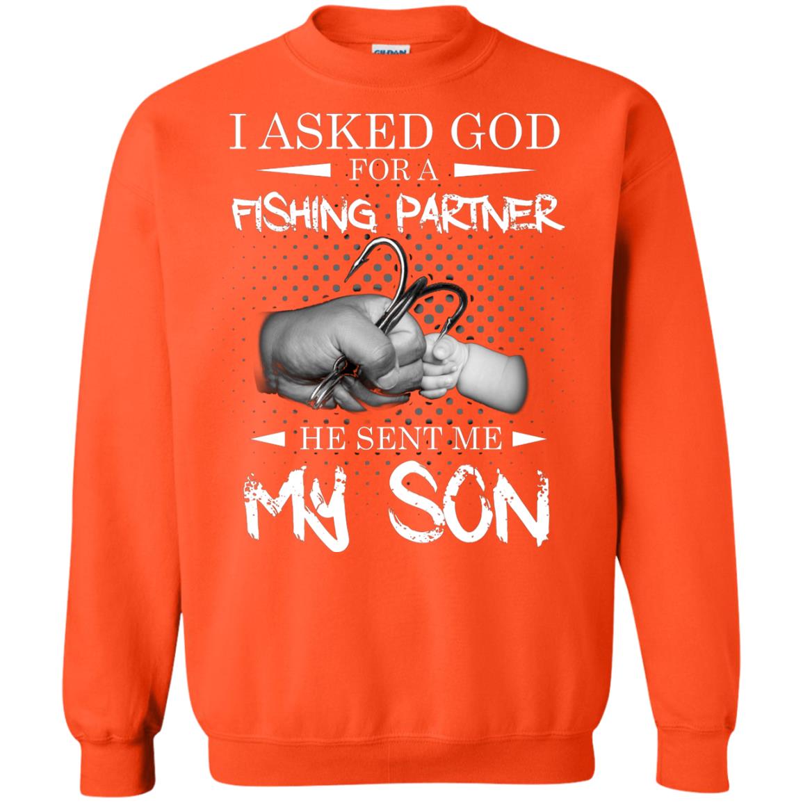 Fishing Daddy Shirt I Asked God For A Fishing Partner He Sent Me My Son Orange