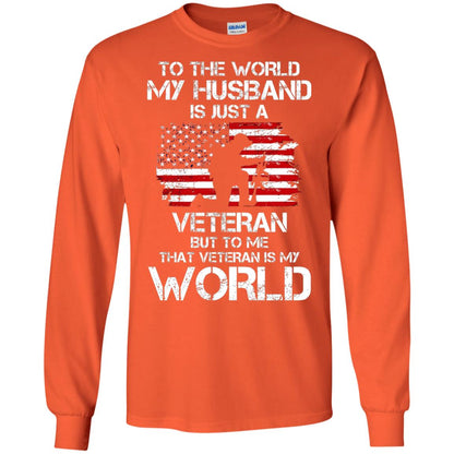 Wife T-shirt To The World My Husband Is Just A Veteran Orange
