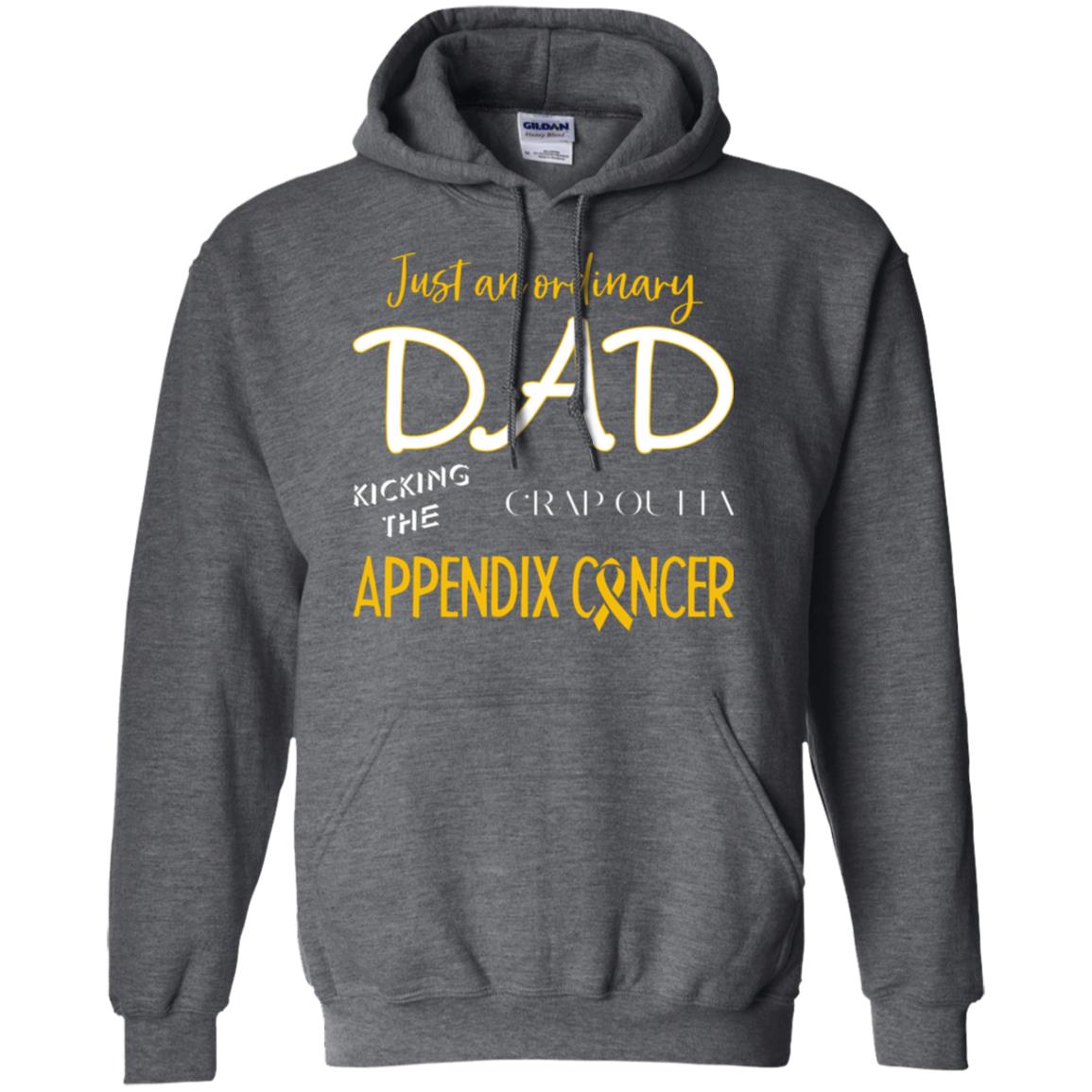 Just An Ordinary Dad Kicking The Crap Outta Appendix Cancer Shirt Dark Heather