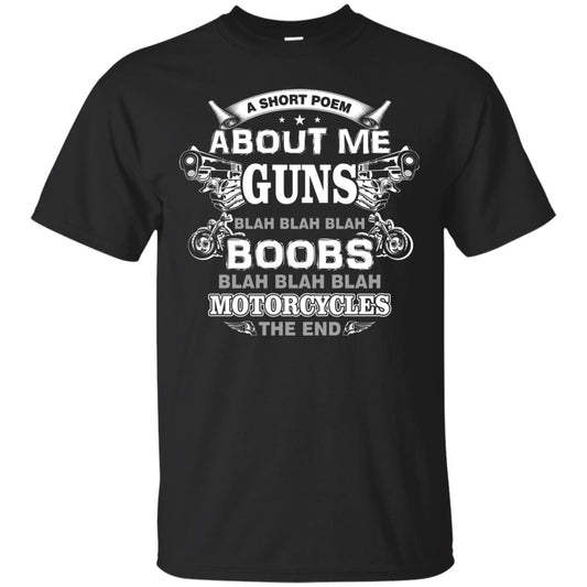 A Short Poem About Me Guns Blah Boobs Blah Motorcycles The End Black
