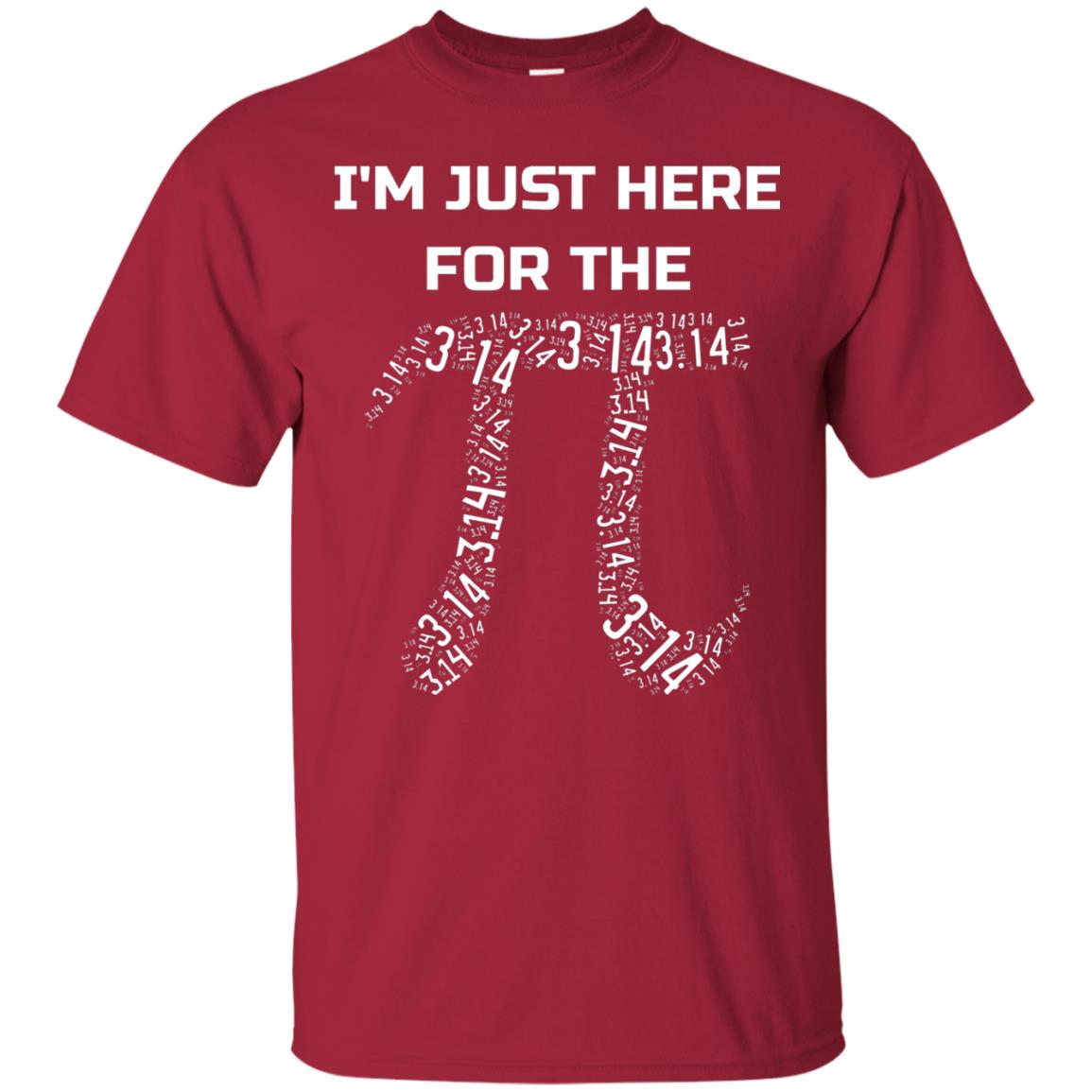 Im Just Here For The Pi Pi Day Shirt Cardinal