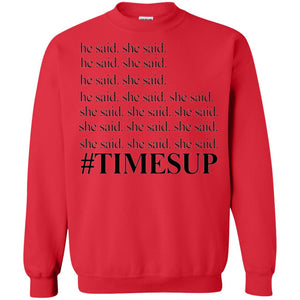 Women_s Right T-shirt Hashtag Times Up He Said She Said