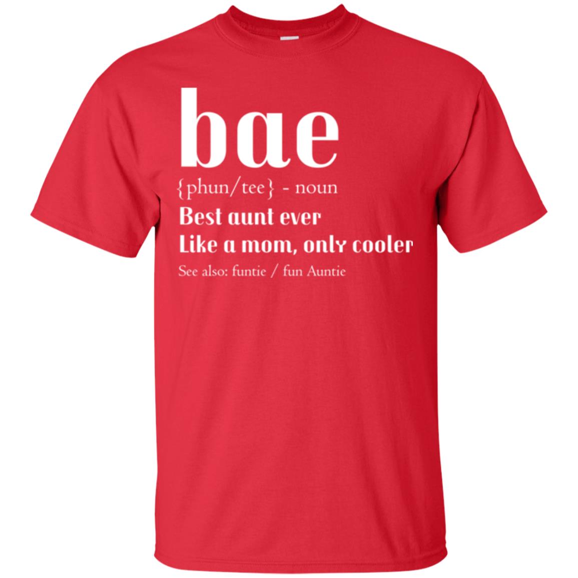 Aunt T-shirt Bae Best Aunt Ever Red