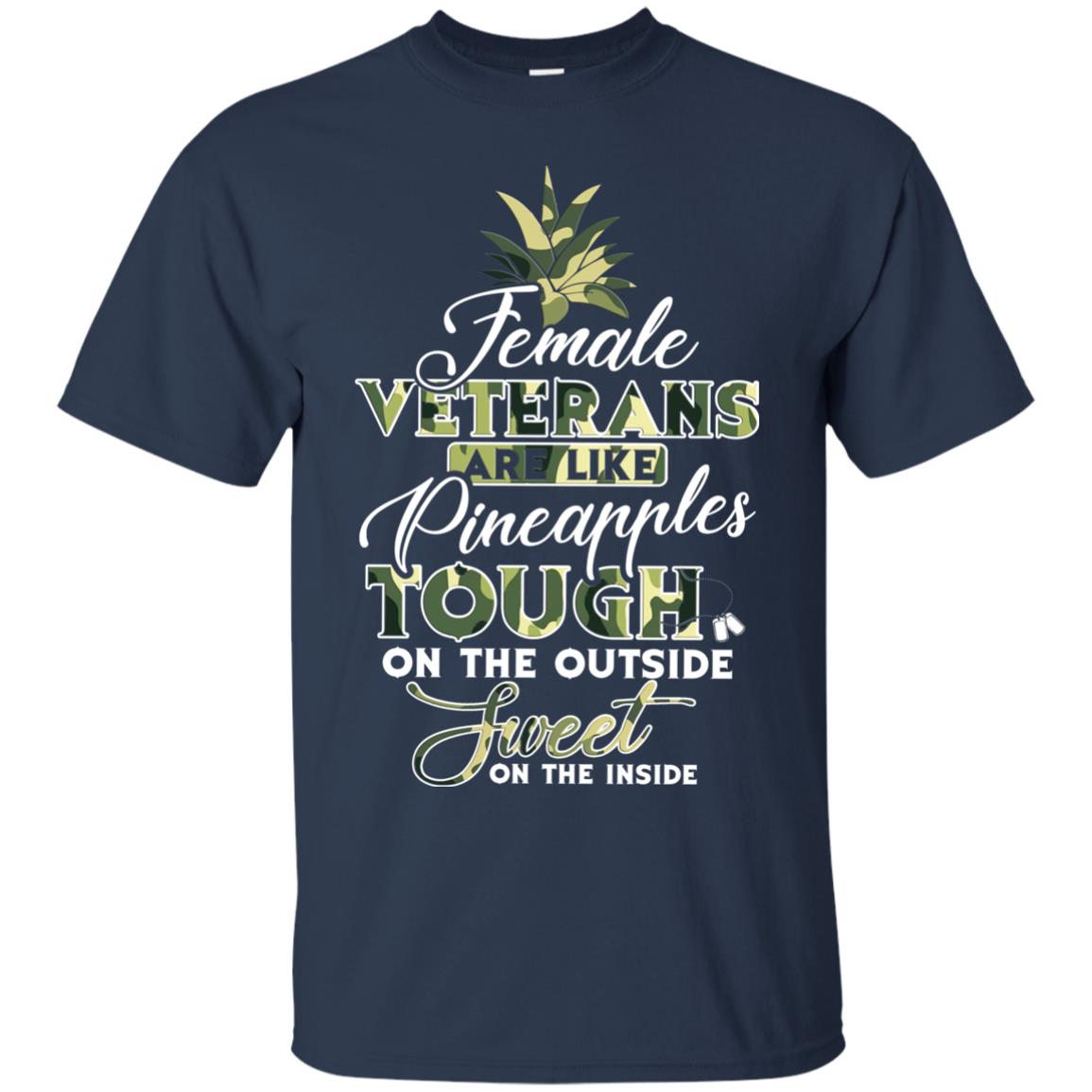Female Veterans Are Like Pineapple Tough On The Outside Sweet On The Inside Navy