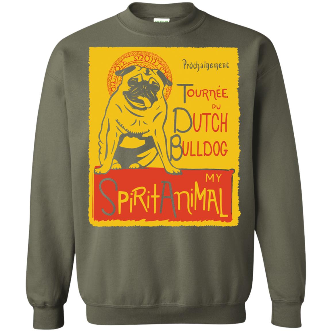 Dutch Bulldog My Spirit Animal T-shirt Military Green