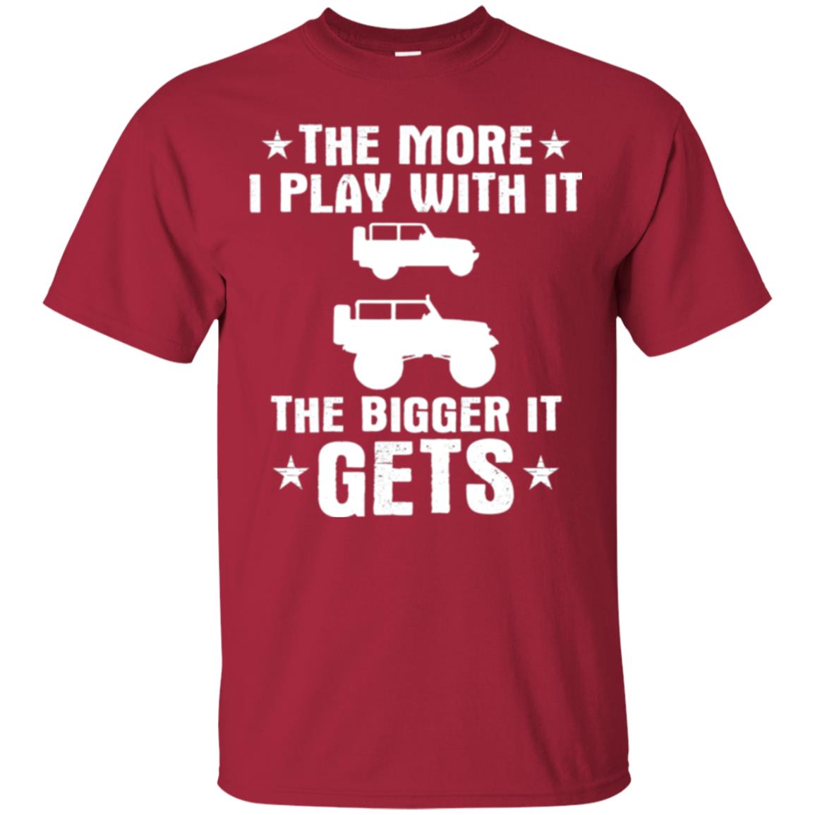 Jeep Lovers T-shirt The More I Play With It The Bigger It Get Cardinal