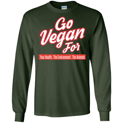 Vegetarian T-shirt Go Vegan For Your Health The Environment The Animals Forest Green