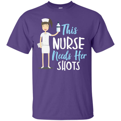 This Nurse Needs Her Shots Funny Saying T-shirt For Nurse Purple