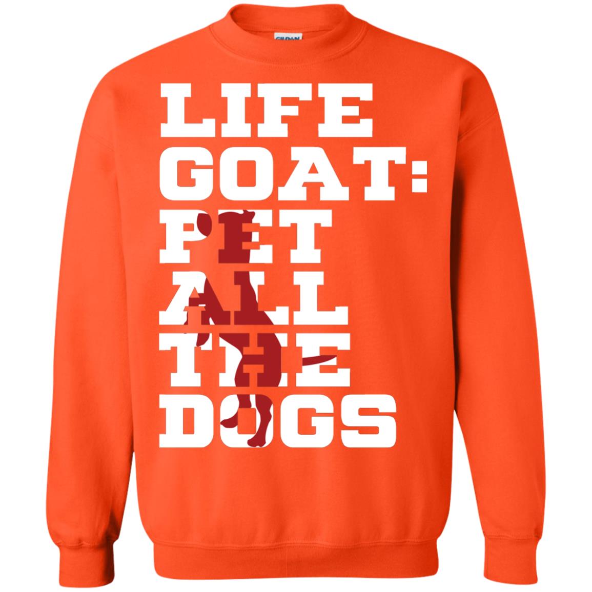 Life Goal Pet All The Dogs Shirt For Dogs Lover Orange