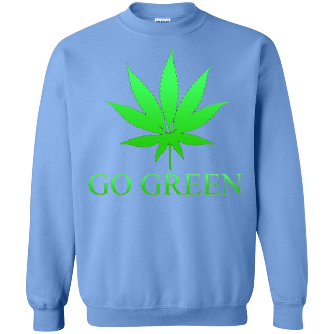 Go Green Weed T Shirt Marijuana Leaf Carolina Blue
