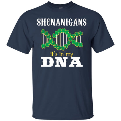 Shenanigans Its In My Dna Irish Irelands Irishman Shirt Navy