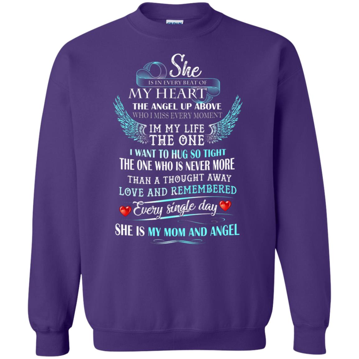 She Is In Every Beat Of My Heart The Angel Up Above She Is My Mom And Angel Shirt Purple
