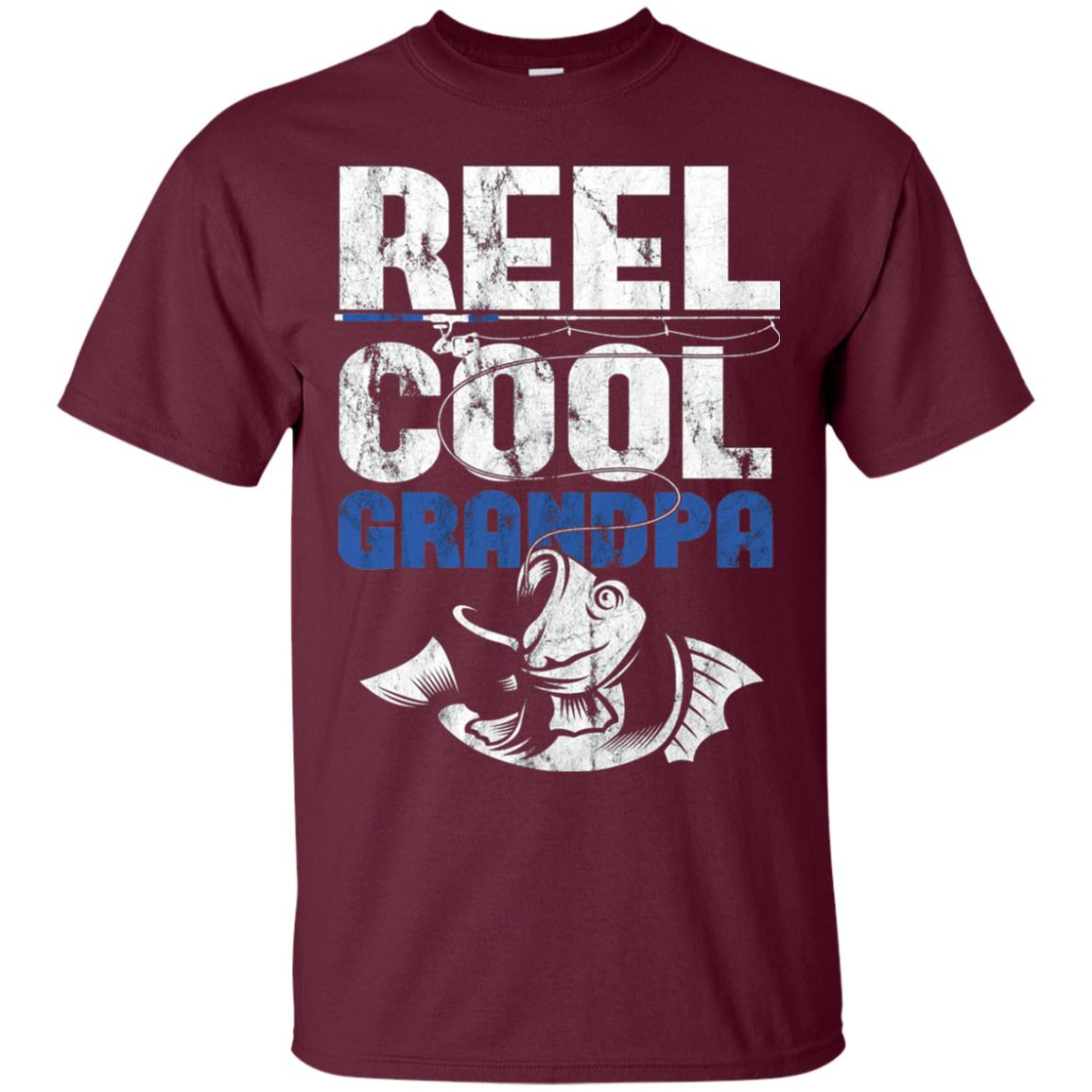 Reel Cool Grandpa Papa Fisherman T-shirt Maroon