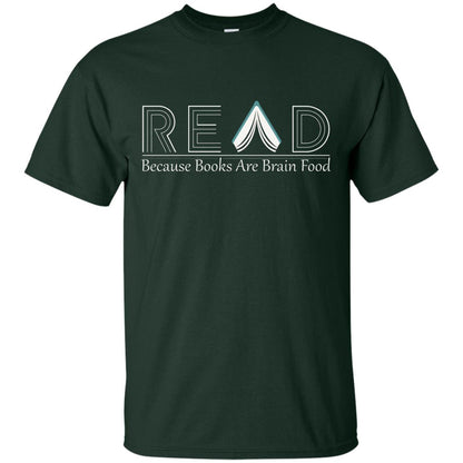 Read Because Books Are Brain Food Books Lovers Shirt Forest