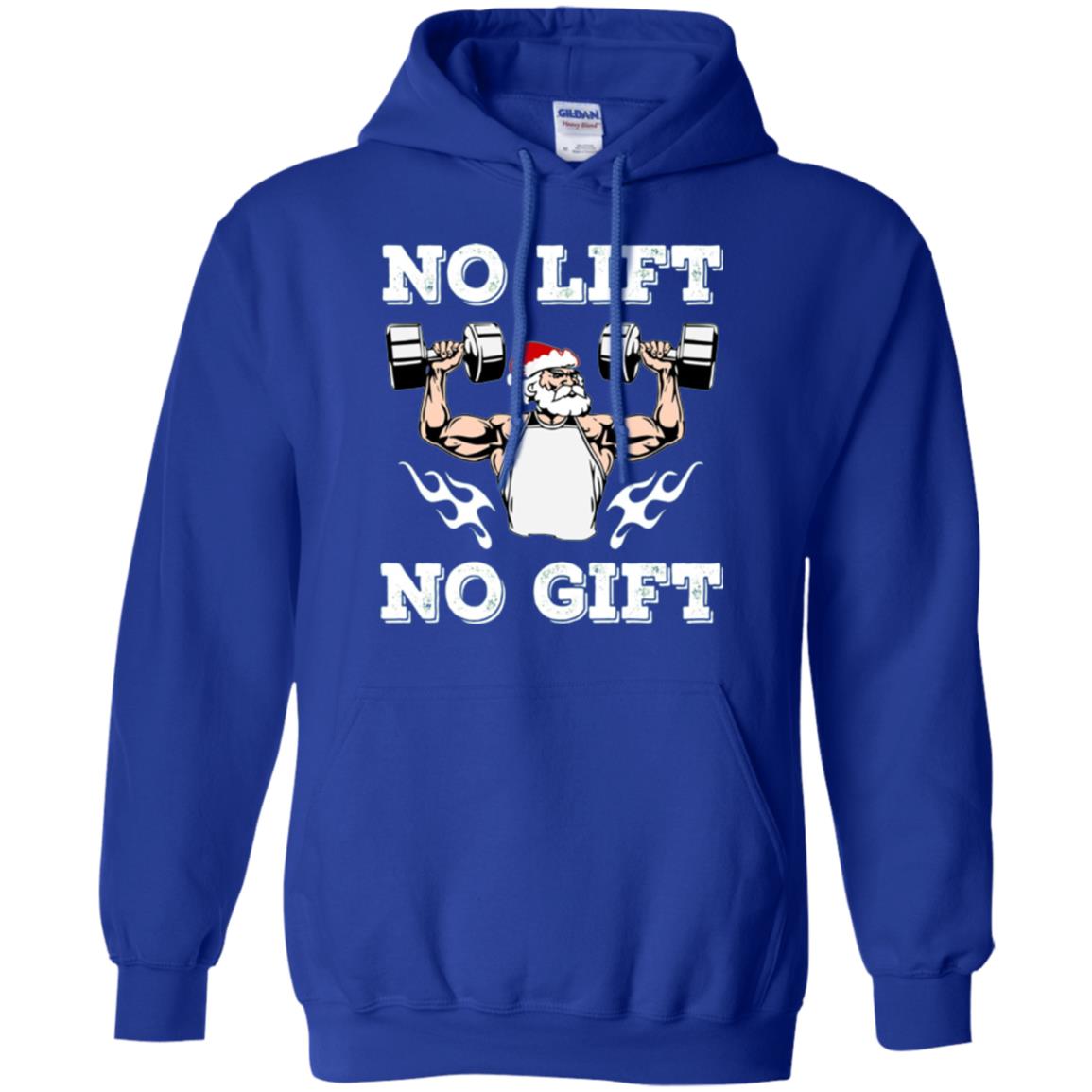 Christmas T-shirt No Lift No Gift Royal