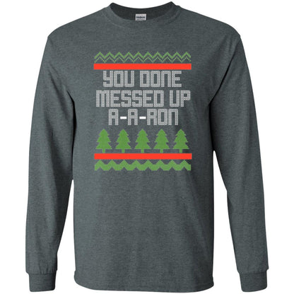 Christmas T-shirt Ya Done Messed Up A A Ron Dark Heather