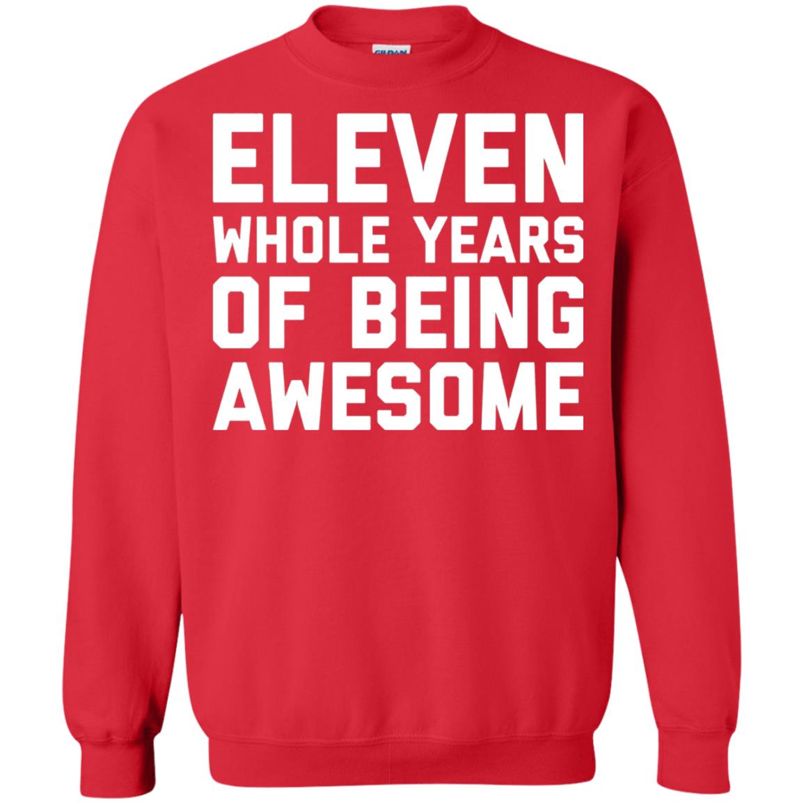 Eleven Whole Years Of Being Awesome 11th Birthday T-shirt Red