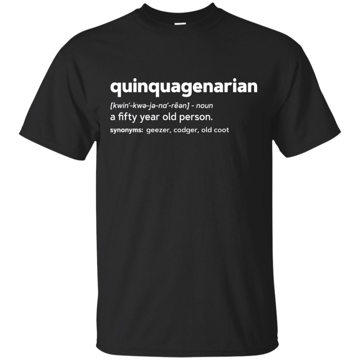 Quinquagenarian Funny 50th Birthday T-shirt Black