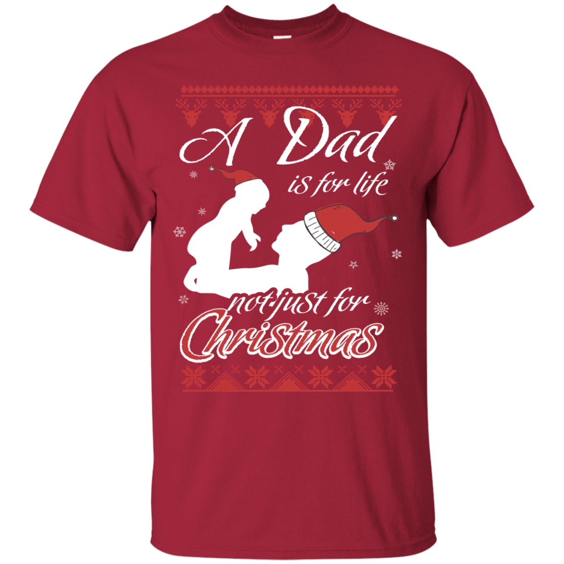 Family T-Shirt A Dad Is For Life Not Just For Christmas Cardinal