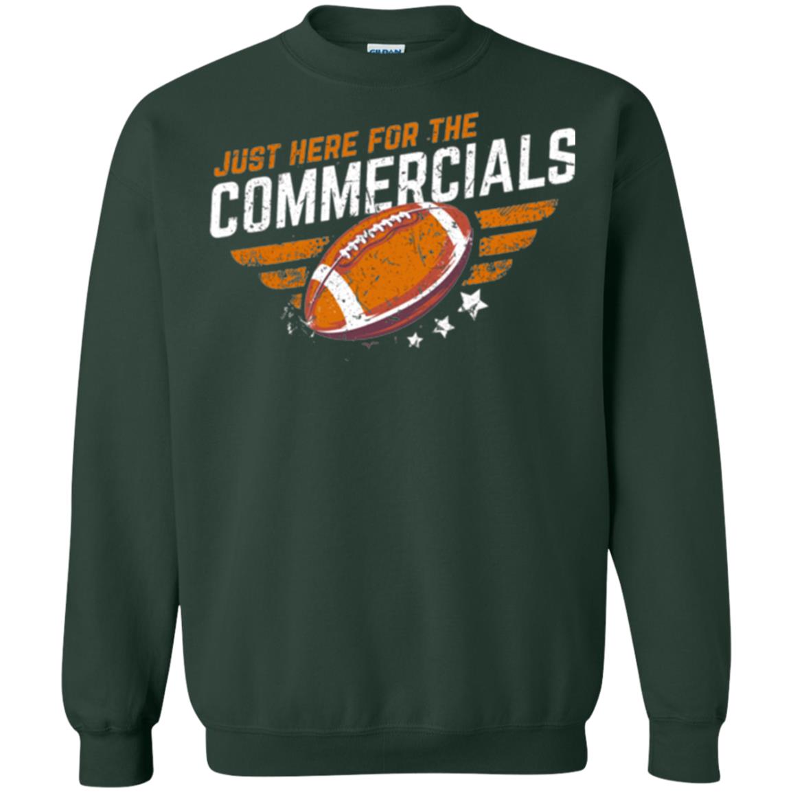 Football Lover T-shirt Just Here For The Commercials Forest Green