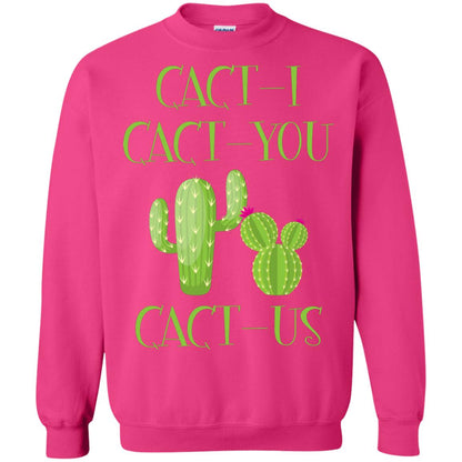 Cact I Cact You Cact Us Funny Cactus Lover Shirt Heliconia