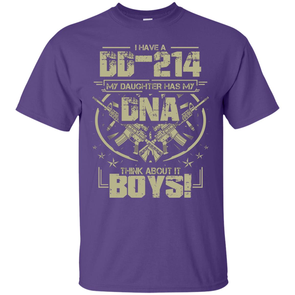 I Have A Dd-214 My Daughter Has My Dna Think About It Boys Daddy Shirt Purple
