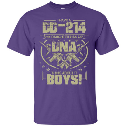 I Have A Dd-214 My Daughter Has My Dna Think About It Boys Daddy Shirt Purple